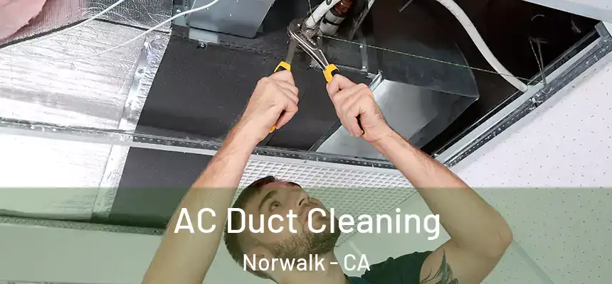  AC Duct Cleaning Norwalk - CA